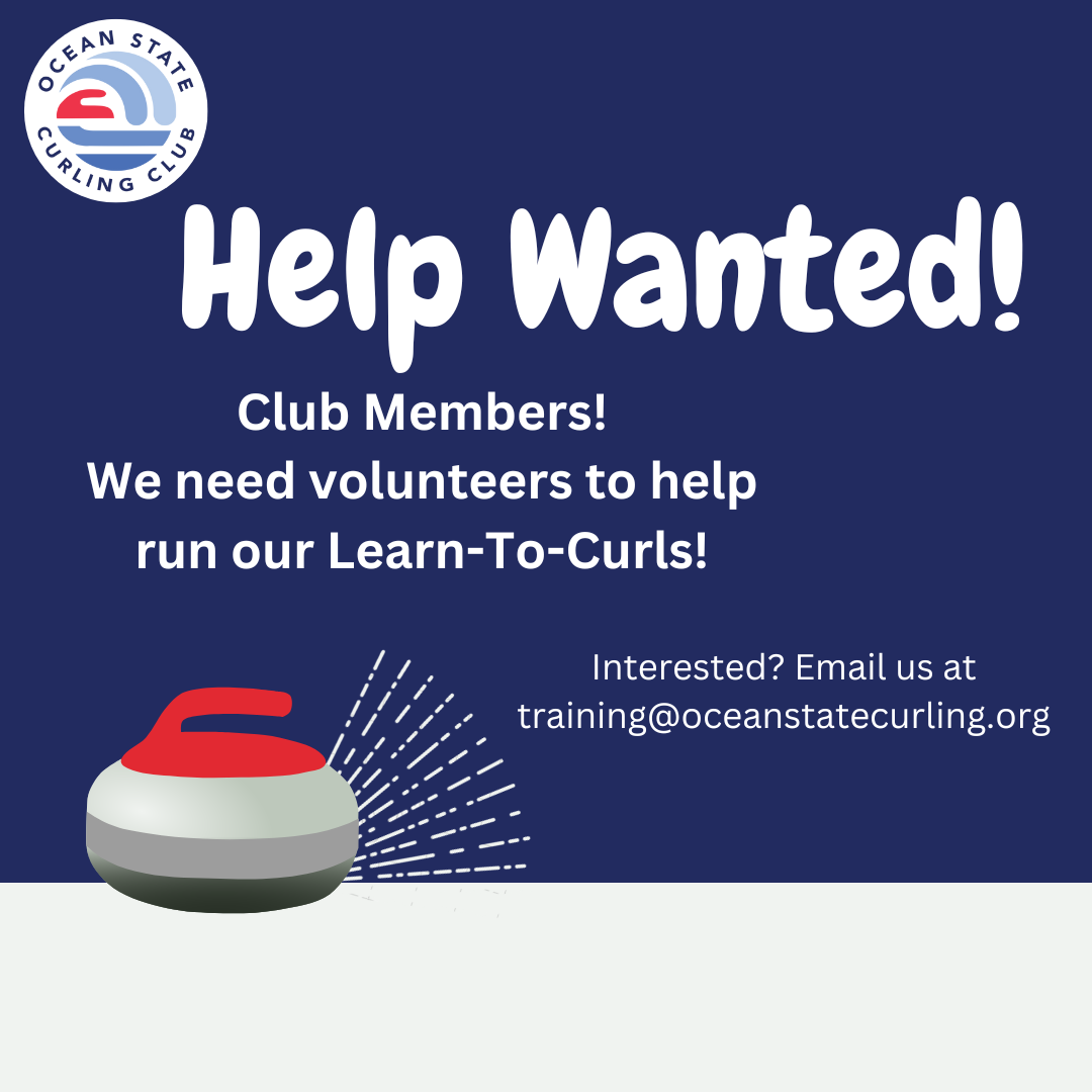 An instagram social media post that reads "Help Wanted! Club Members, We need volunteers to help run our Learn-To-Curls! Interested? Email us at Training@oceanstatecurling.org." The post also includes a graphic of a curling stone sliding across the ice.